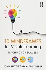 10 Mindframes for Visible Learning